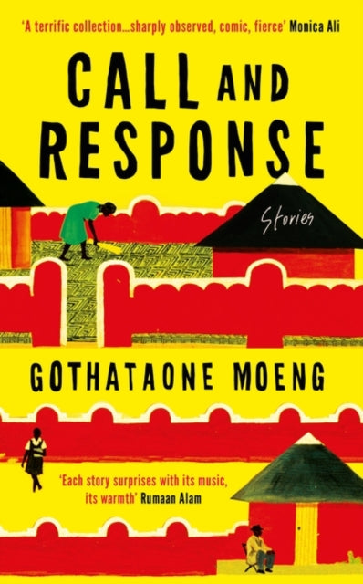 Book cover of: Call and Response. By: Gothataone Moeng