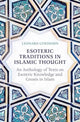 Book cover of: Esoteric Traditions in Islamic Thought. By: Leonard Lewisohn