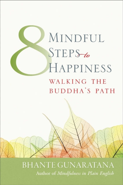 Book cover of: Eight Mindful Steps to Happiness