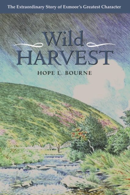 Book cover of: Wild Harvest. By: Hope L. Bourne