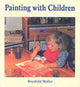 Book cover of: Painting With Children. By: Brunhild Muller