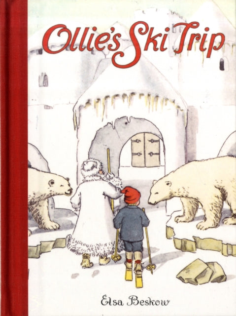 Book cover of: Ollie's Ski Trip. By: Elsa Beskow