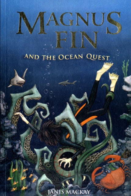 Book cover of: Magnus Fin and the Ocean Quest. By: Janis Mackay