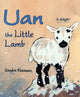 Book cover of: Uan the Little Lamb. By: Sandra Klaassen