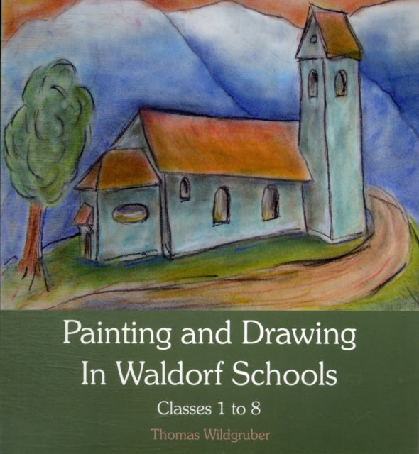 Book cover of: Painting and Drawing in Waldorf Schools