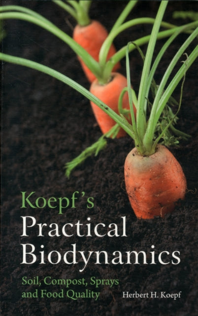 Book cover of: Koepf's Practical Biodynamics