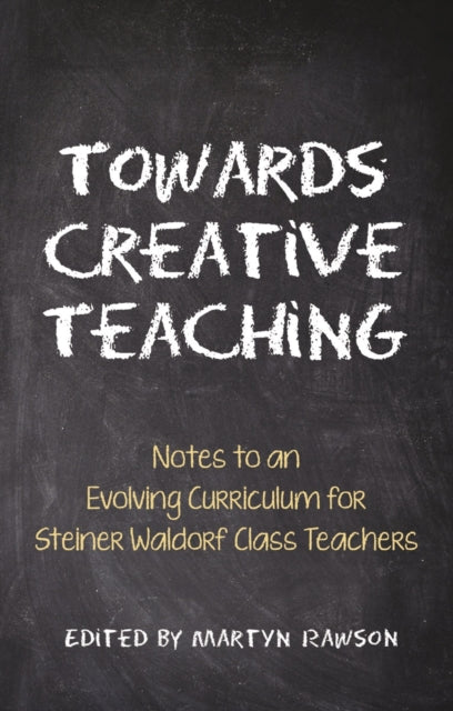 Book cover of: Towards Creative Teaching. By: Martyn Rawson