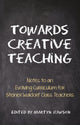 Book cover of: Towards Creative Teaching. By: Martyn Rawson