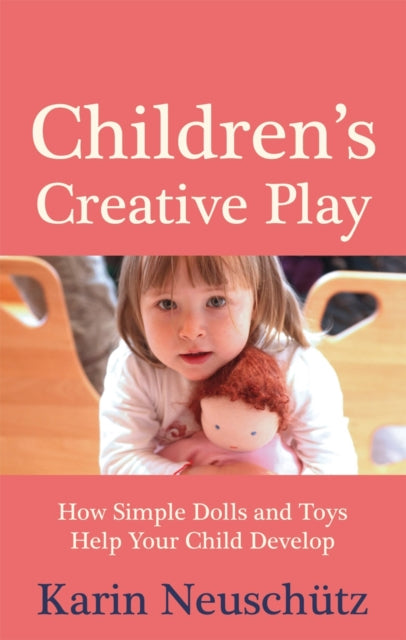 Book cover of: Children's Creative Play. By: Karin Neuschütz