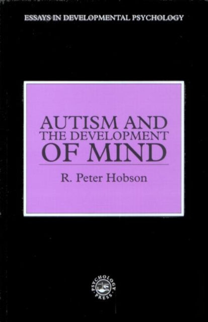 Book cover of: Autism and the Development of Mind. By: R. Hobson