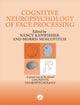 Book cover of: Cognitive Neuroscience of Face Processing
