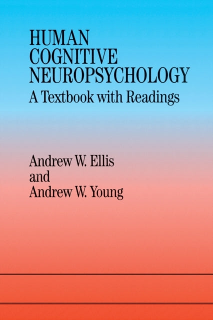 Book cover of: Human Cognitive Neuropsychology. By: Andrew W. Ellis