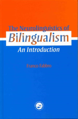 Neurolinguistics of Bilingualism