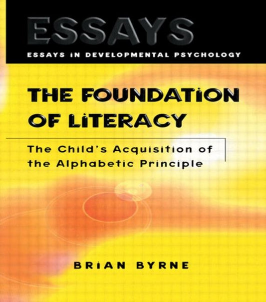 Book cover of: Foundation of Literacy. By: Brian Byrne