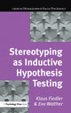 Book cover of: Stereotyping as Inductive Hypothesis Testing. By: Klaus Fiedler