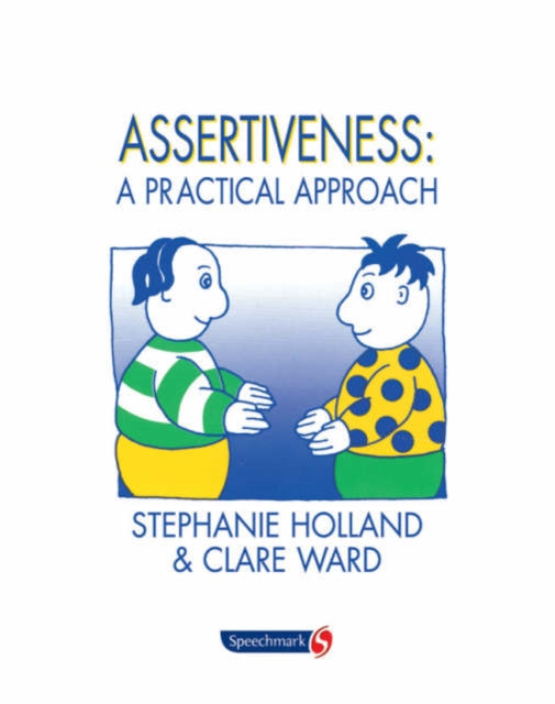 Book cover of: Assertiveness. By: Clare Ward