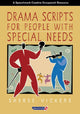 Book cover of: Drama Scripts for People with Special Needs. By: Sheree Vickers