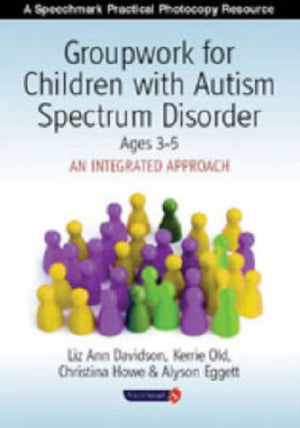 Groupwork with Children Aged 3-5 with Autistic Spectrum Disorder