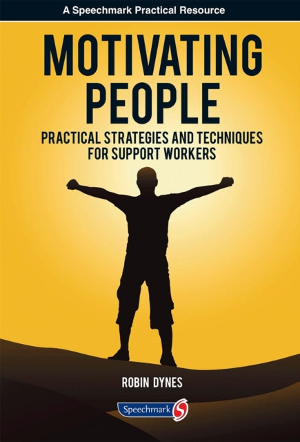 Book cover of: Motivating People. By: Robin Dynes