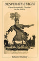 Book cover of: Desperate Stages. By: Edward Mullaly