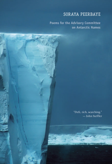 Book cover of: Poems for the Advisory Committee on Antarctic Names. By: Soraya Peerbaye