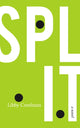 Book cover of: Split. By: Libby Creelman