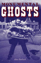 Book cover of: Monumental Ghosts, Supernatural Stories