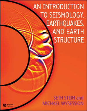 Introduction to Seismology, Earthquakes, and Earth Structure
