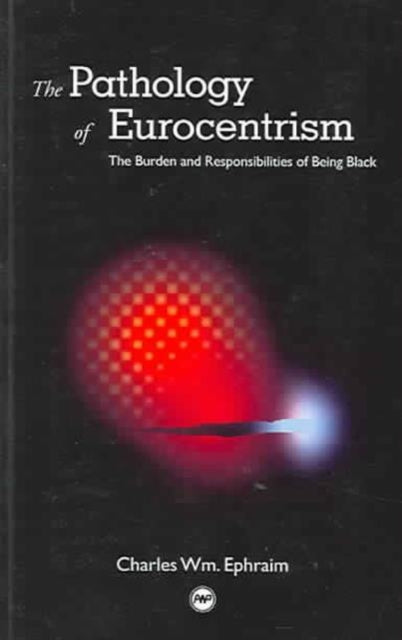 The Pathology Of Eurocentrism