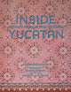 Book cover of: Inside Yucatan. By: Susana Ordovás