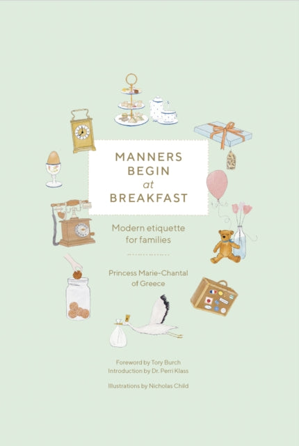 Manners Begin at Breakfast, Revised and Updated Edition, Modern Etiquette for Families