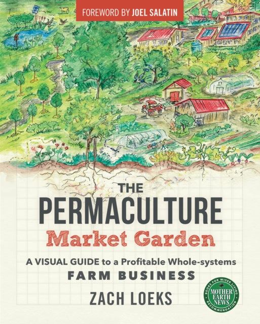Book cover of: Permaculture Market Garden. By: Zach Loeks