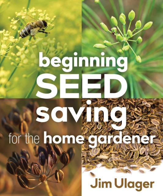 Book cover of: Beginning Seed Saving for the Home Gardener