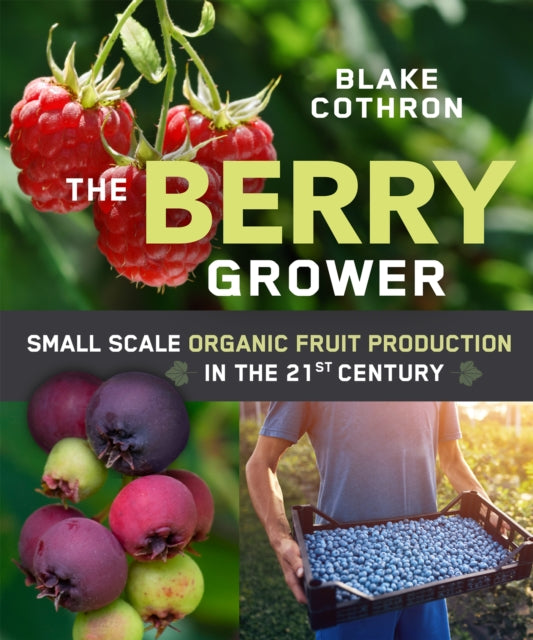 Book cover of: Berry Grower. By: Blake Cothron