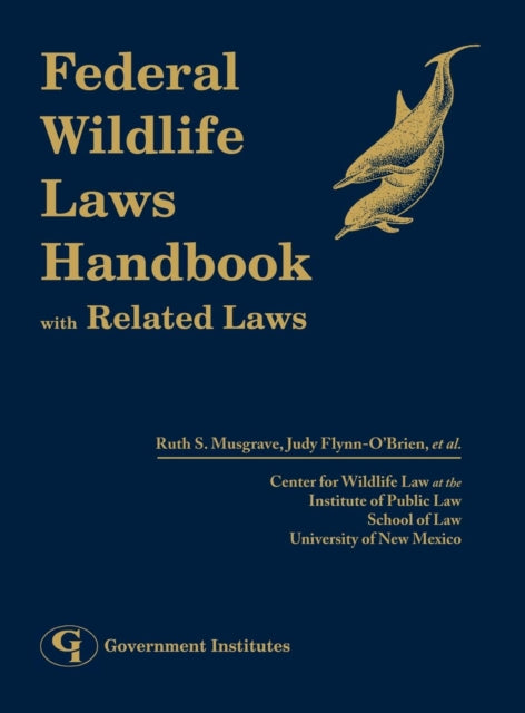 Book cover of: Federal Wildlife Laws Handbook with Related Laws. By: Ruth Musgrave