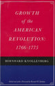 Book cover of: Growth of the American Revolution, 1766-1775