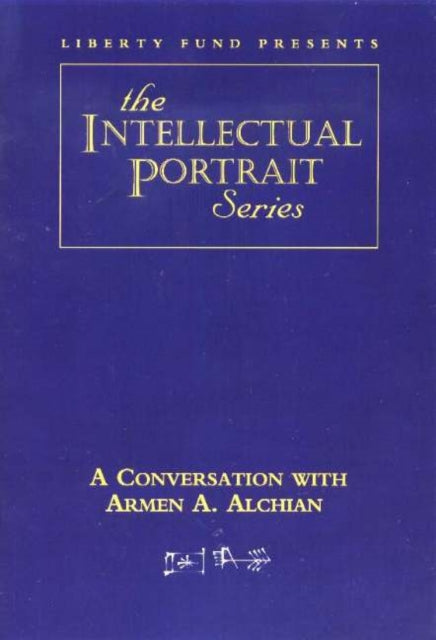 Book cover of: Conversation with Armen A. Alchian DVD