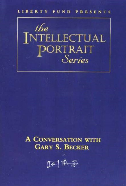 Conversation with Gary S. Becker DVD