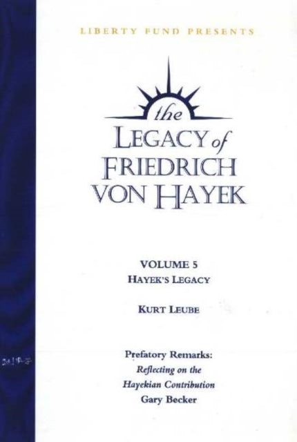 Book cover of: Legacy of Friedrich von Hayek DVD, Volume 5