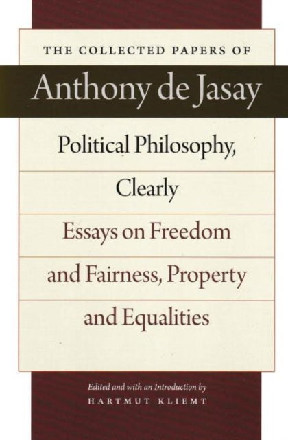 Book cover of: Political Philosophy, Clearly. By: Anthony De Jasay