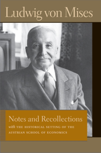 Book cover of: Notes & Recollections. By: Ludwig von Mises