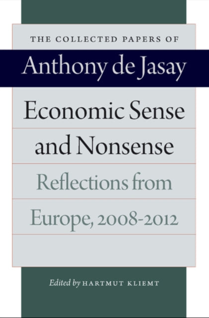 Book cover of: Economic Sense & Nonsense. By: Anthony De Jasay