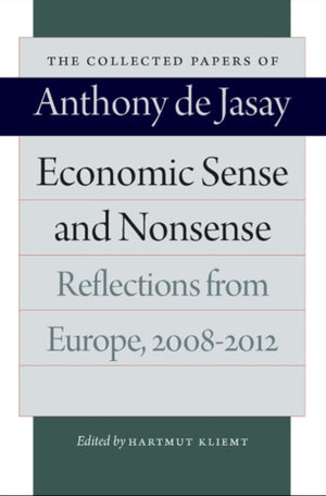 Economic Sense & Nonsense