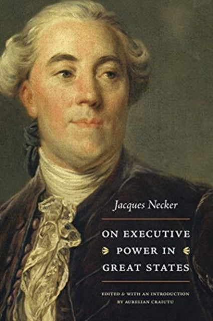 Book cover of: On Executive Power in Great States. By: Aurelian Craiutu