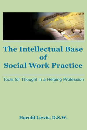 Intellectual Base of Social Work Practice