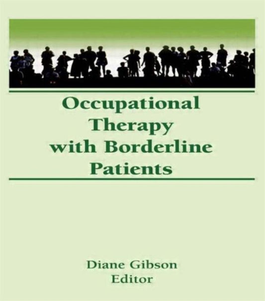 Book cover of: Occupational Therapy With Borderline Patients