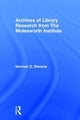 Book cover of: Archives of Library Research From the Molesworth Institute