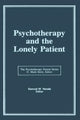 Book cover of: Psychotherapy and the Lonely Patient