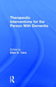 Book cover of: Therapeutic Interventions for the Person With Dementia