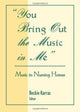 Book cover of: You Bring Out the Music in Me. By: Beckie Karras